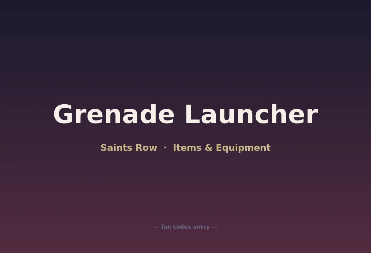 Grenade Launcher